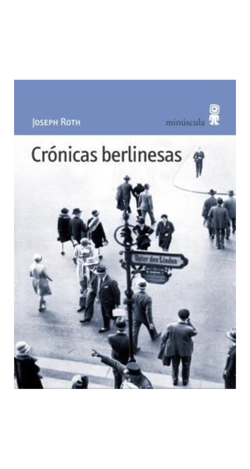 LIBRO CRONICAS BERLINESAS JOSEPH ROTH - 1