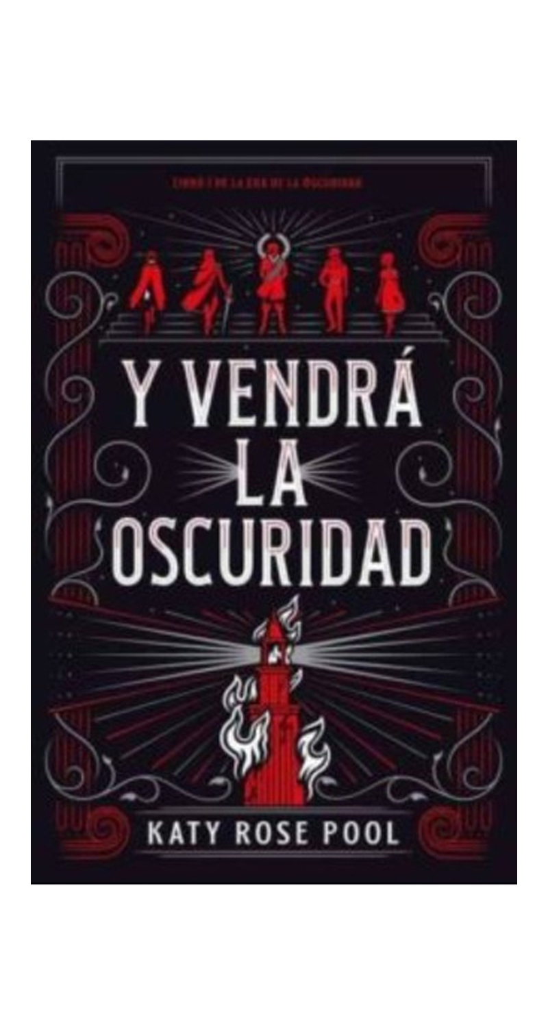 LIBRO Y VENDRA LA OSCURIDAD - KATY ROSE POOL - 1