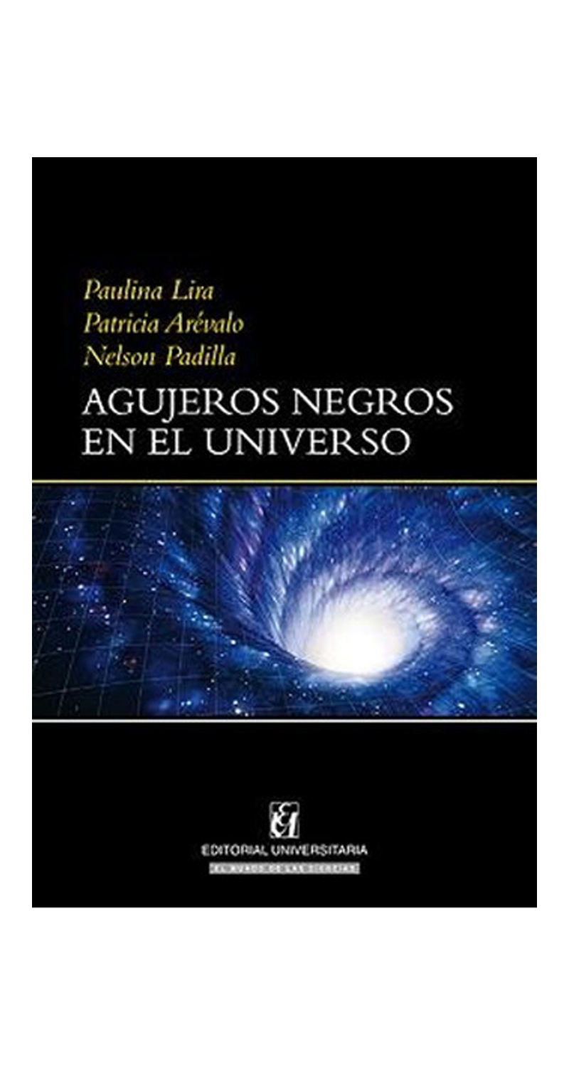 LIBRO AGUJEROS NEGROS EN EL UNIVERSO /530 - JUVENAL HERNANDEZ JAQUE - 1
