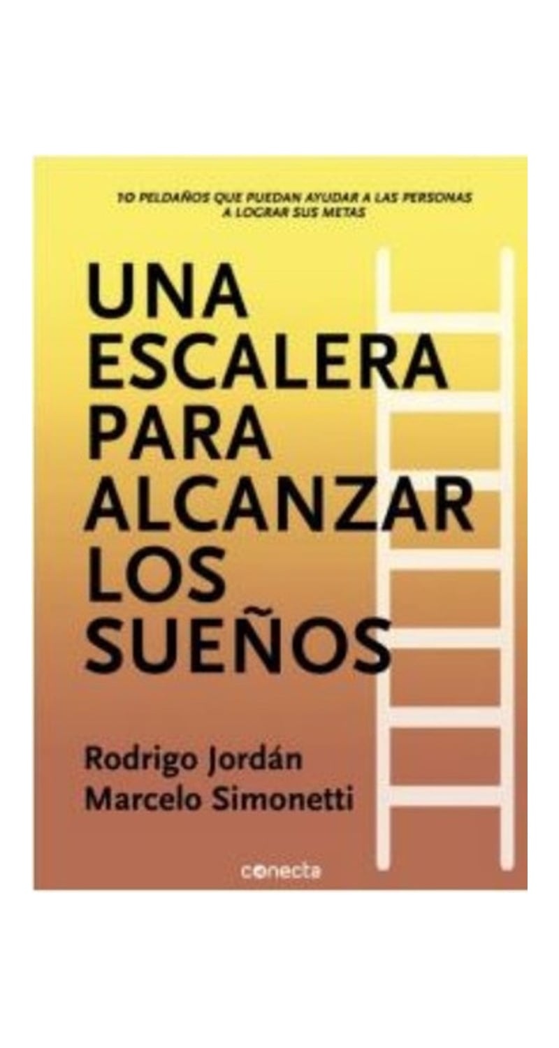LIBRO UNA ESCALERA PARA ALCANZAR LOS SUEÑOS / R.JORDAN;M.SIMONETTI -145- - 2