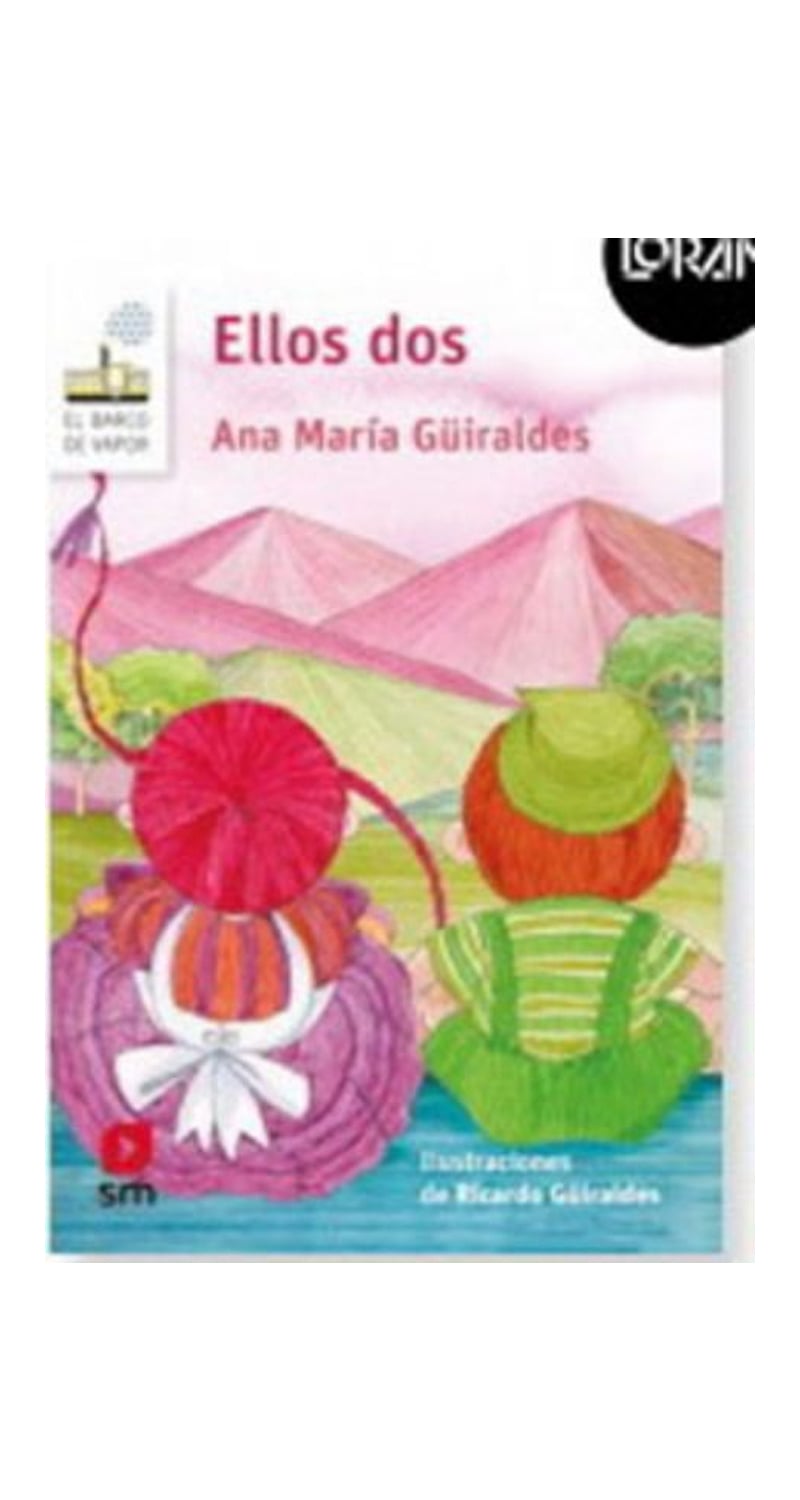 LIBRO ELLOS DOS. LORAN - ANA MARIA GUIRALDES / EDICIONES SM - 3