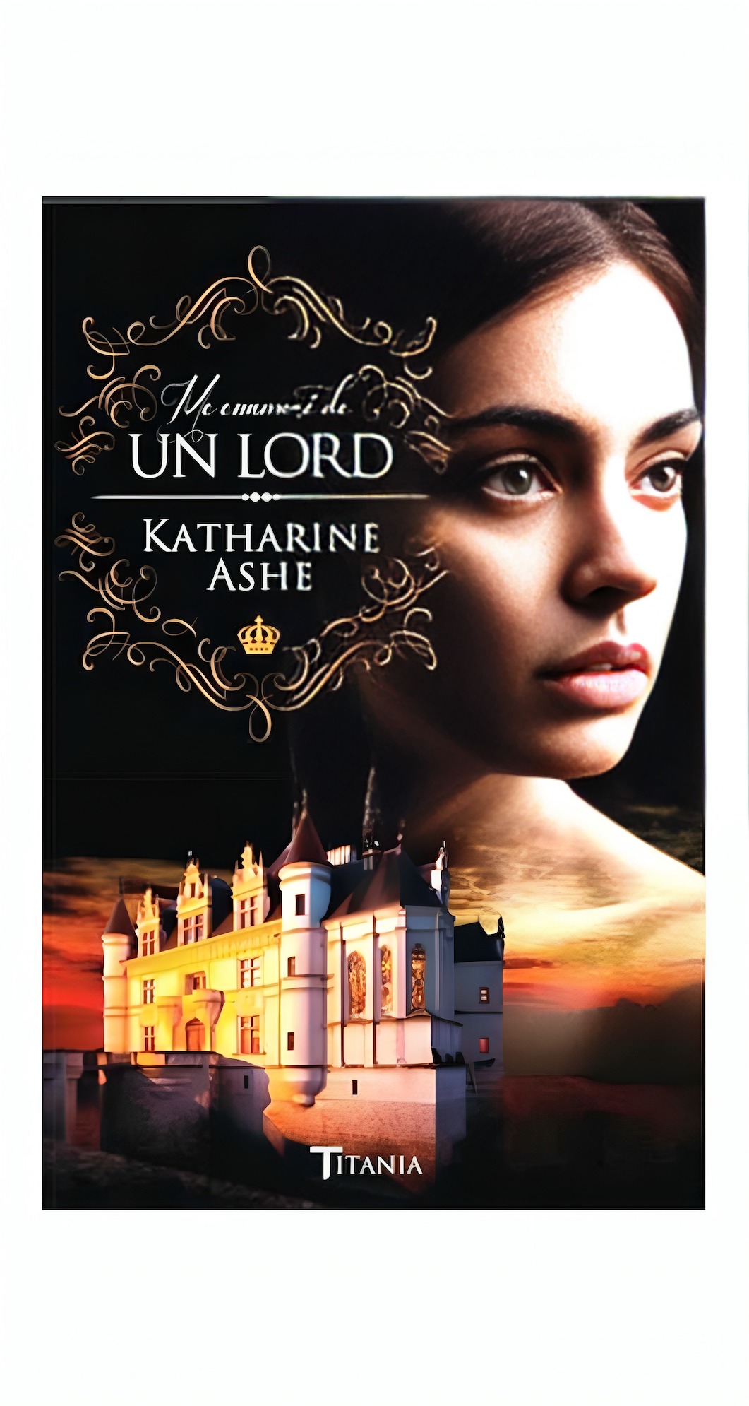 LIBRO ME ENAMORE DE UN LORD - KATHARINE ASHE - 1