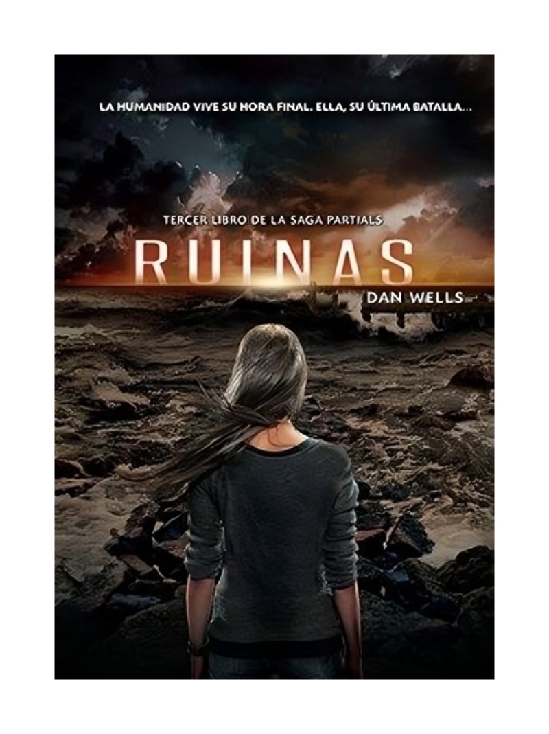 LIBRO RUINAS DAN WELLS - 1