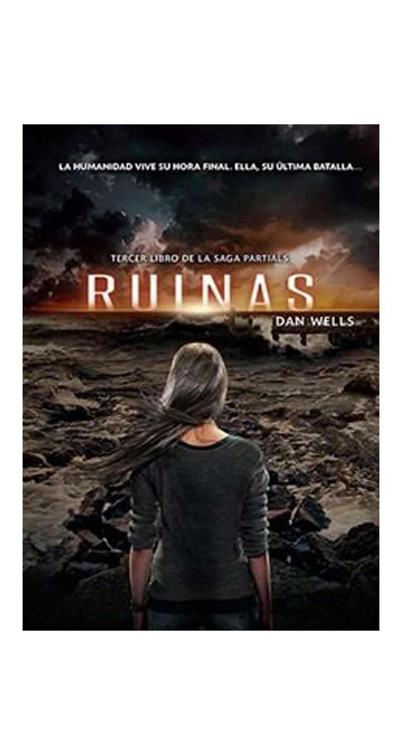 LIBRO RUINAS DAN WELLS - 3