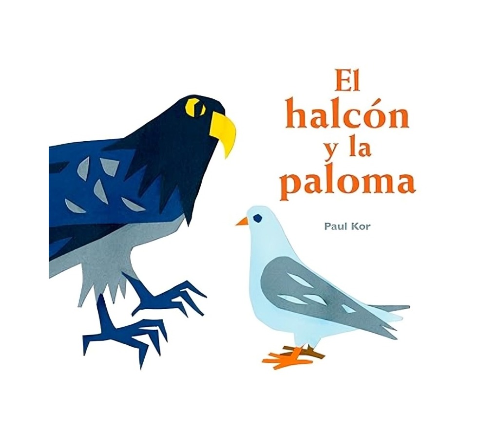 LIBRO EL HALCON Y LA PALOMA - PAUL KOR - 1