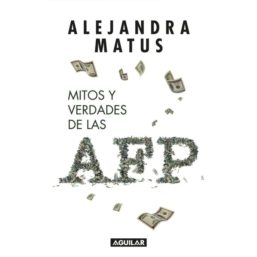 LIBRO MITOS Y VERDADES DE LAS AFP ALEJANDRA MATUS - 1