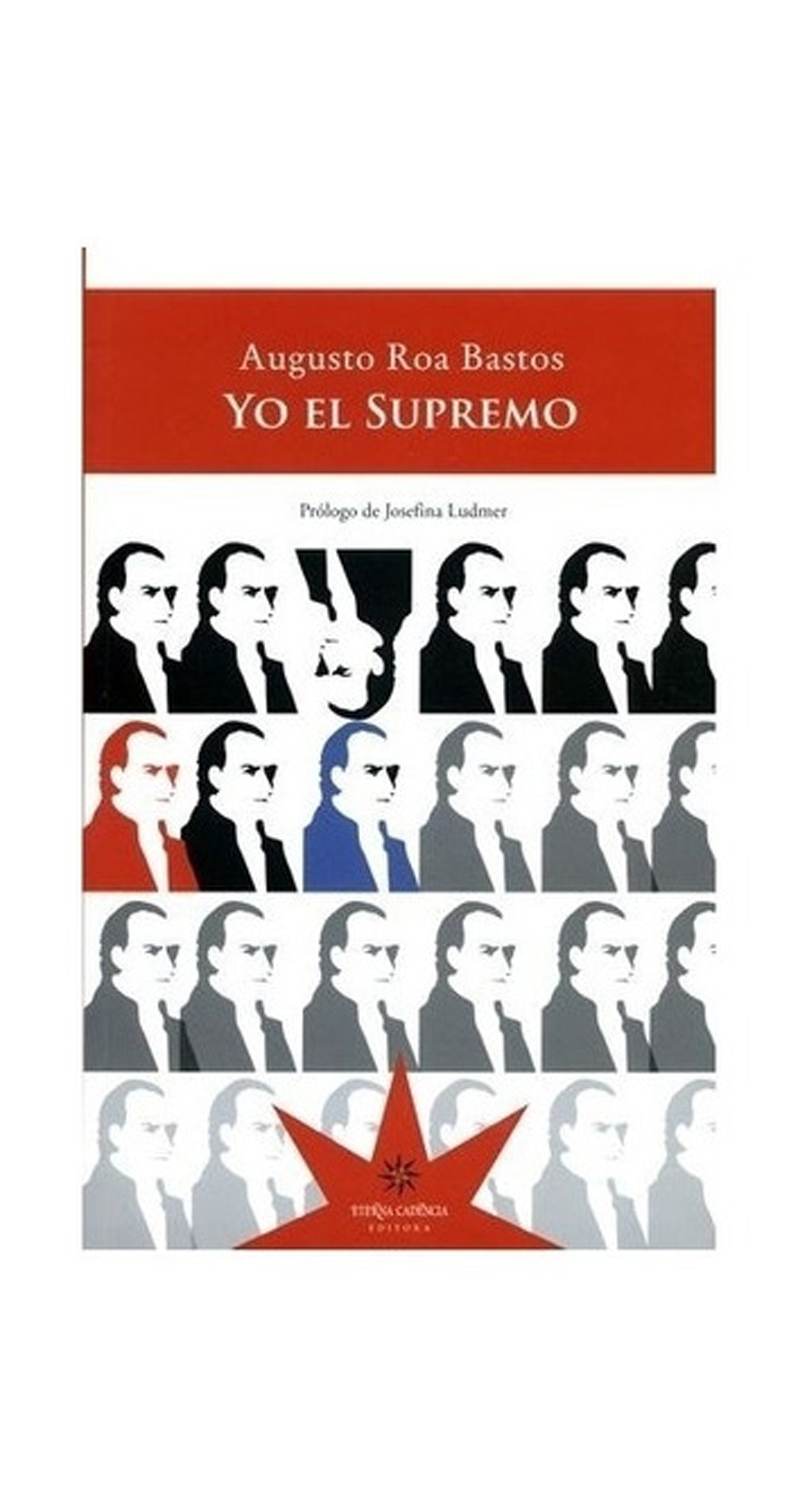 LIBRO YO EL SUPREMO / AUGUSTO ROA BASTOS -216- - 1