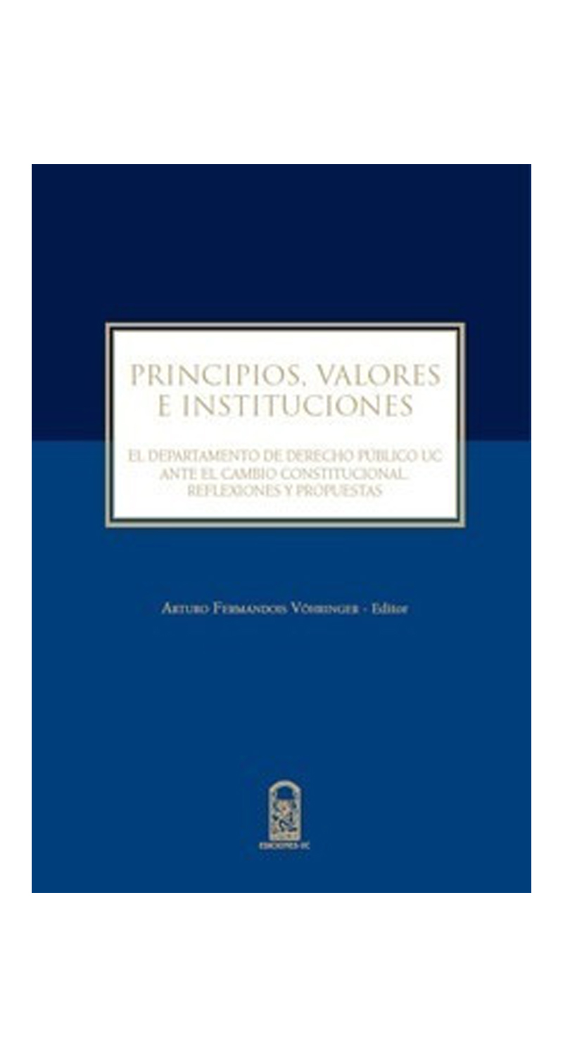 LIBRO PRINCIPIOS VALORES E INSTITUCIONES /103 - A.FERMANDOIS V. - 1