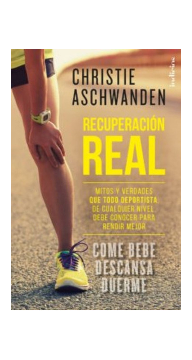 LIBRO RECUPERACION REAL - CHRISTIE ASCHWANDEN - 2
