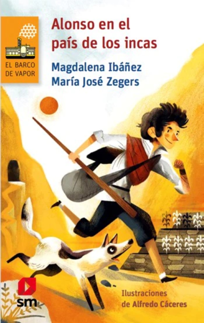 LIBRO ALONSO EN EL PAIS DE LOS INCAS - MAGDALENA IBANEZ - MARIA JOSE ZEGERS - 1