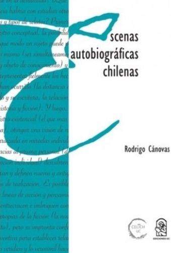 LIBRO ESCENAS AUTOBIOGRAFICAS CHILENAS RODRIGO CÁNOVAS - 1