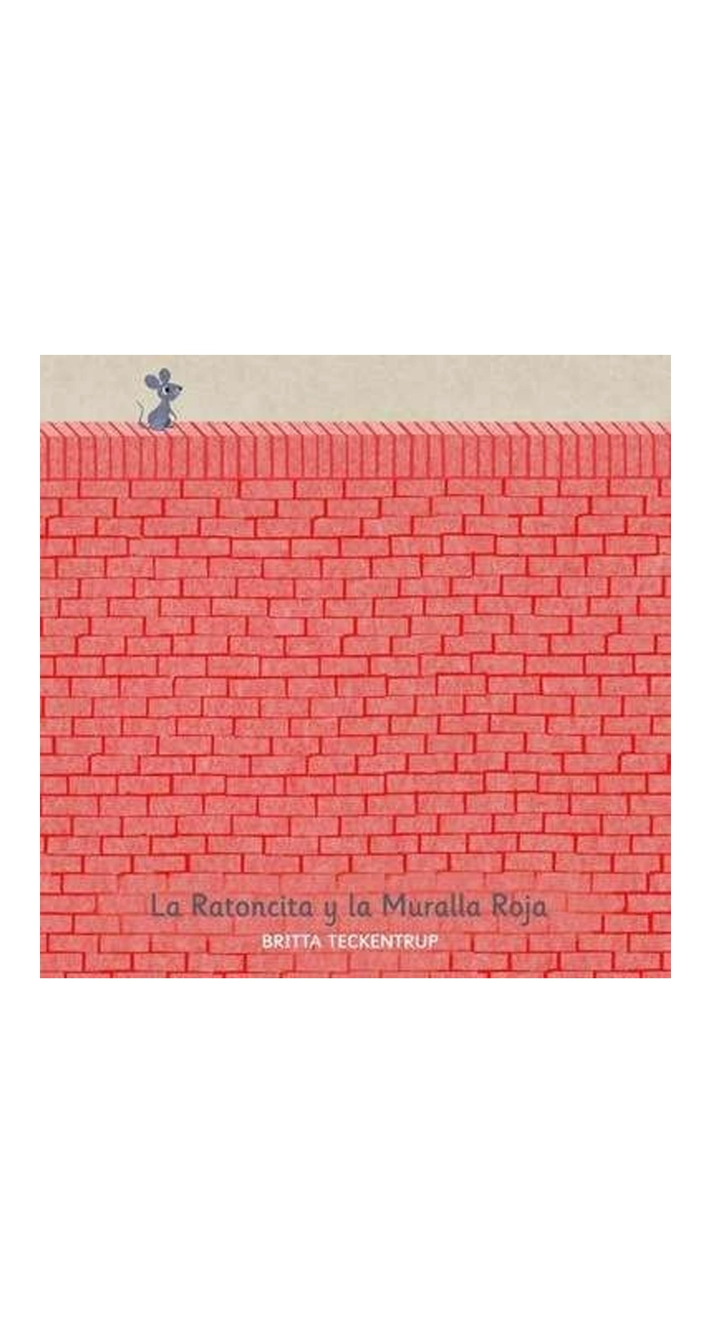 LIBRO LA RATONCITA Y LA MURALLA ROJA /563 - BRITTA TECKENTRUP - 1