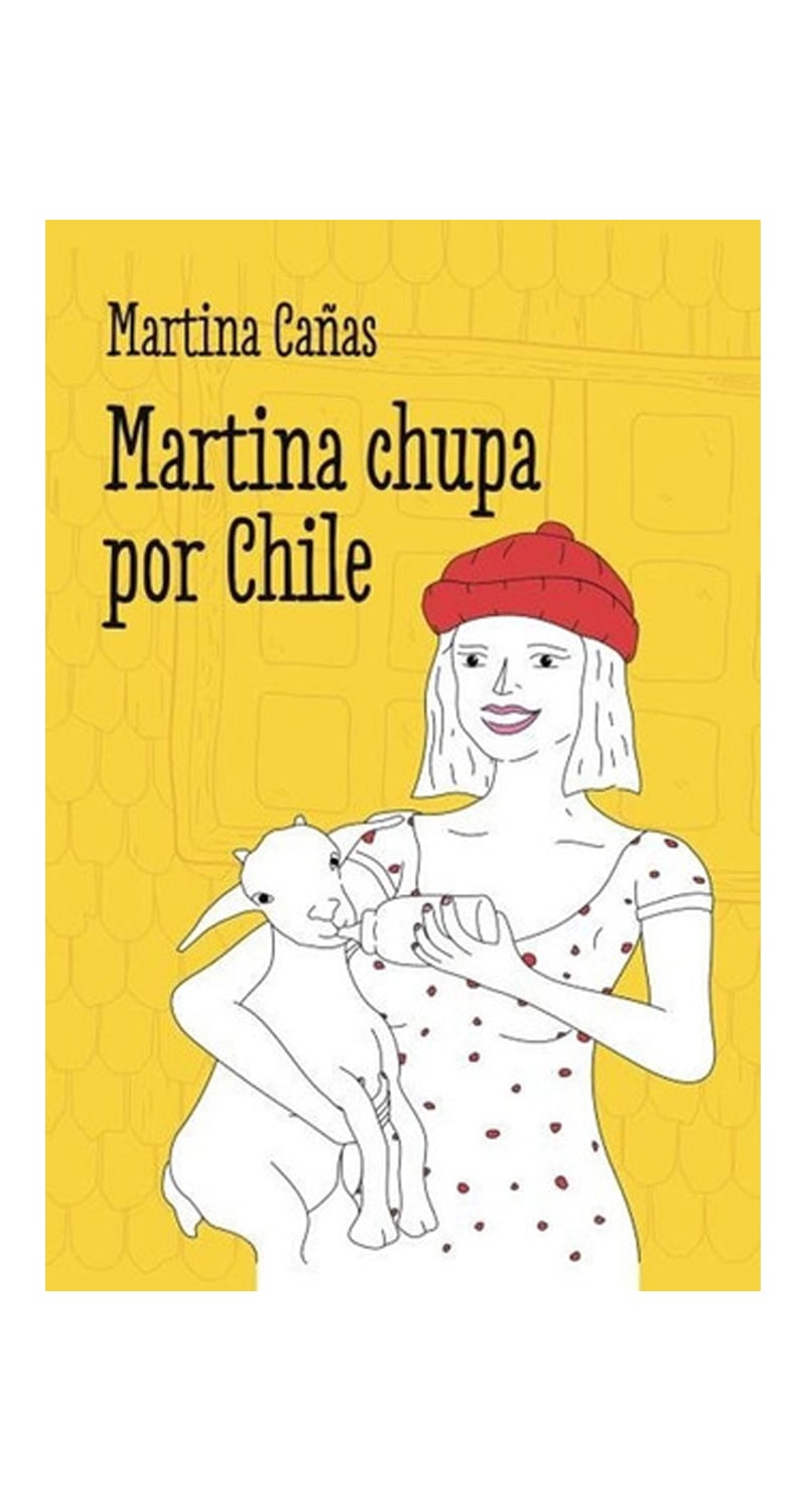 LIBRO MARTINA CHUPA POR CHILE / MARTINA CAÑAS -706- - 1