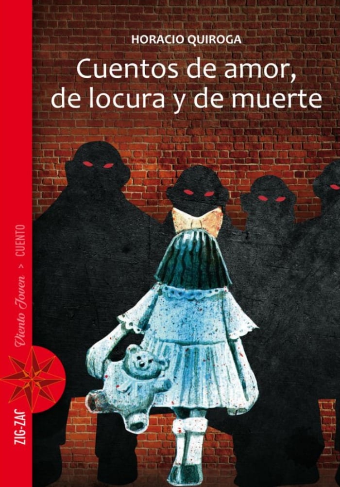 NOVELA JUVENIL CUENTOS DE AMOR, DE LOCURA Y DE M U E R T E HORACIO QUIROGA - 1