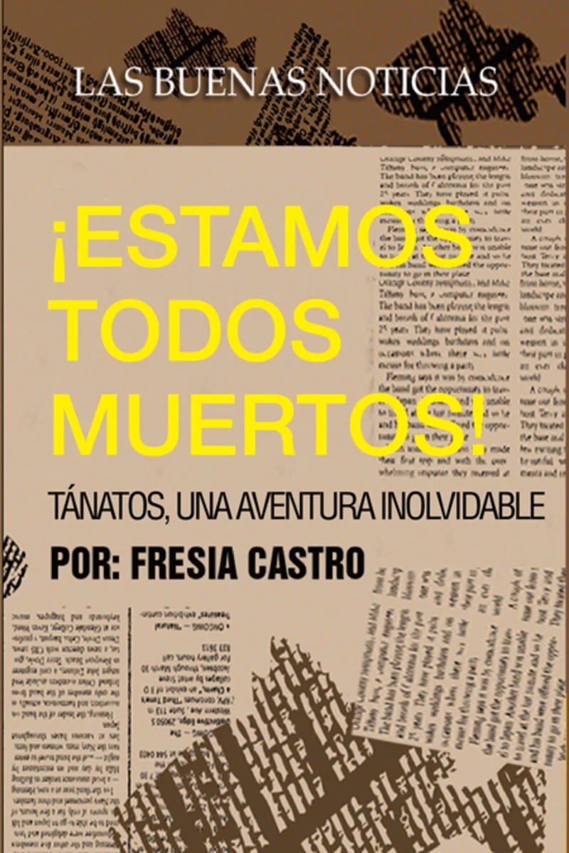 LIBRO ESTAMOS TODOS MUERTOS 559 FRESIA CASTRO - 1