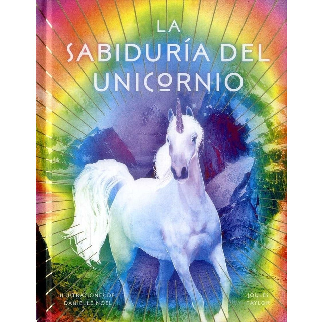 LIBRO LA SABIDURIA DEL UNICORNIO JOULES TAYLOR - 1