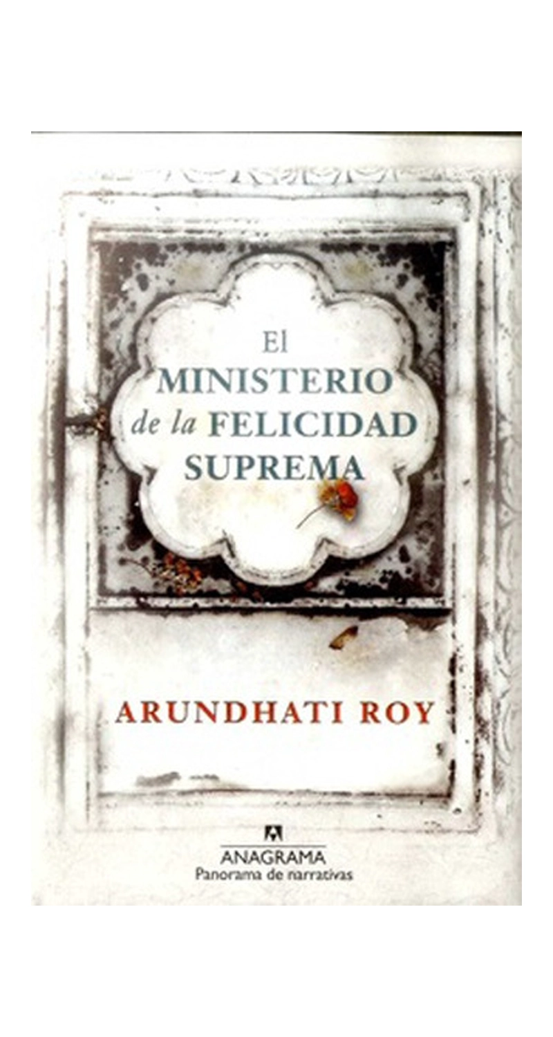 LIBRO EL MINISTERIO DE LA FELICIDAD SUPREMA - ARUNDHATI ROY - 1
