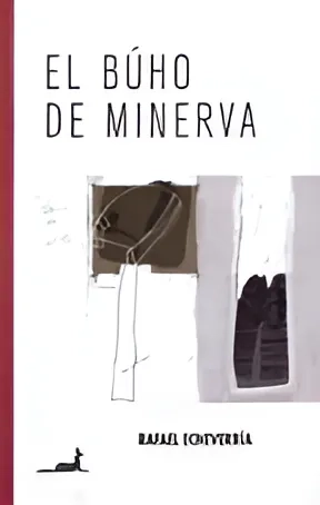 LIBRO EL BÚHO DE MINERVA 562 RAFAEL ECHEVERRIA - 1