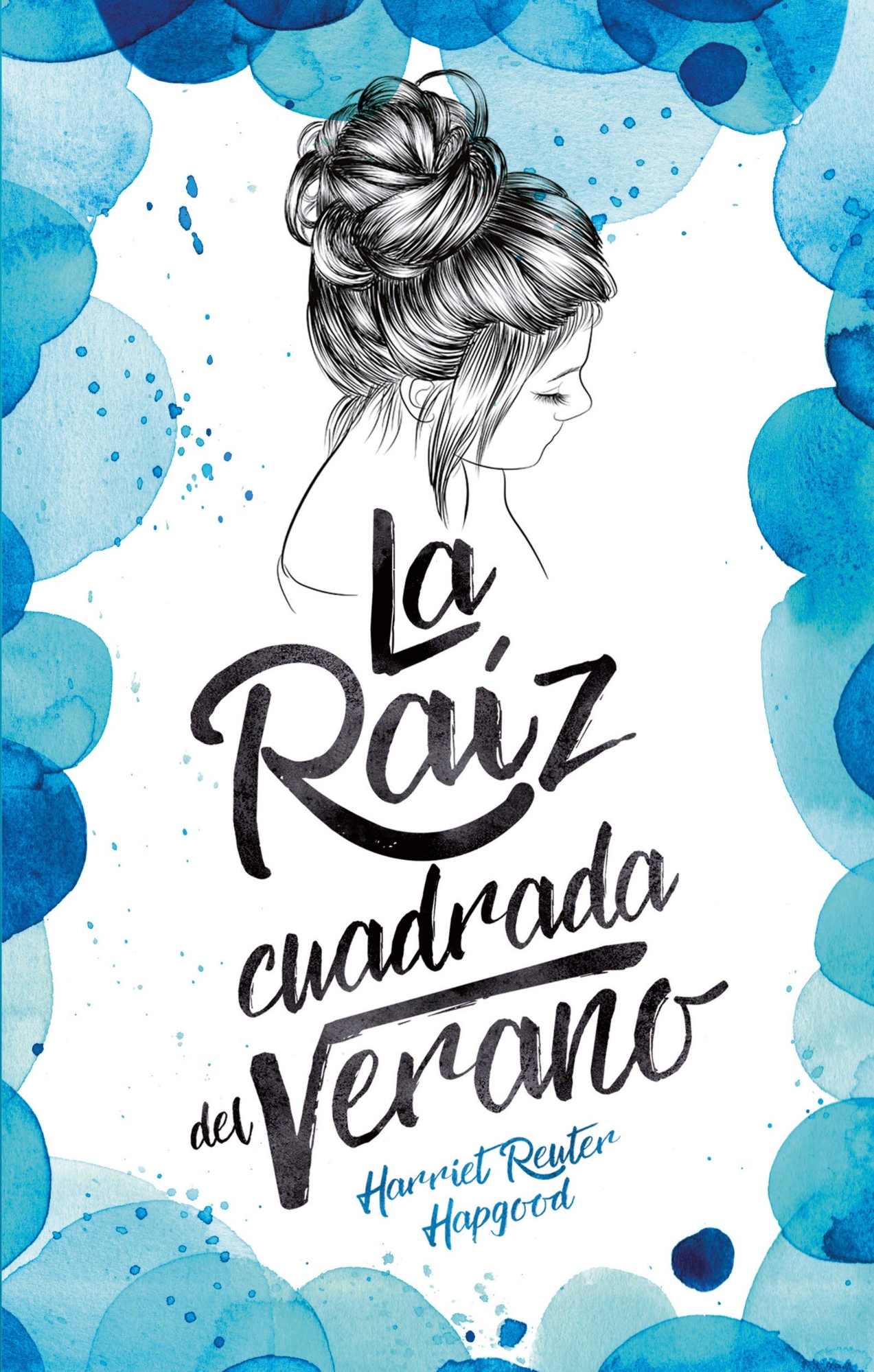 LIBRO LA RAIZ CUADRADA DEL VERANO HARRIET REUTER HAPGOOD - 1