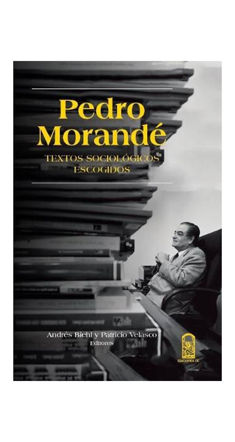 LIBRO PEDRO MORANDÉ, TEXTOS SOCIOLÓGICOS ESCOGIDOS /663 - PEDRO MORANDE - 1