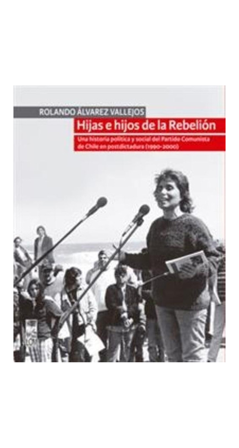 LIBRO HIJAS E HIJOS DE LA REBELION ROLANDO ÁLVAREZ - 2