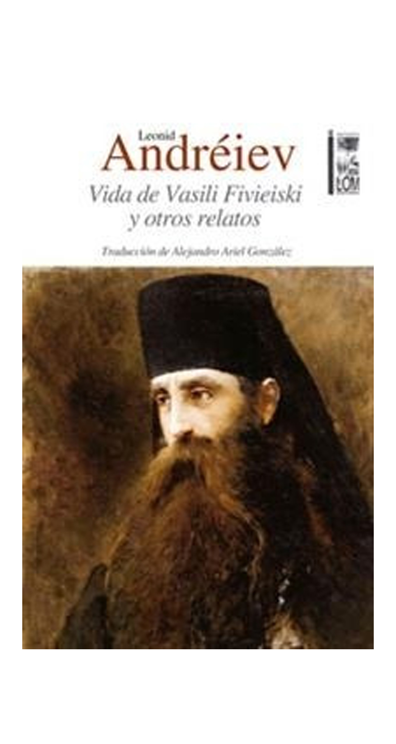 LIBRO VIDA DE VASILI FIVIEISKI Y OTROS RELATOS /145 - LEONID ANDREIEV - 1