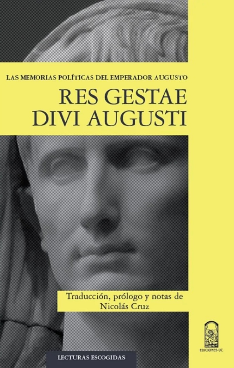 LIBRO RES GESTAE DIVI AUGUSTI LAS MEMORIAS POLITICAS DEL EMPERADOR AUGUSTO NICOLAS ALFONSO CRUZ - 1