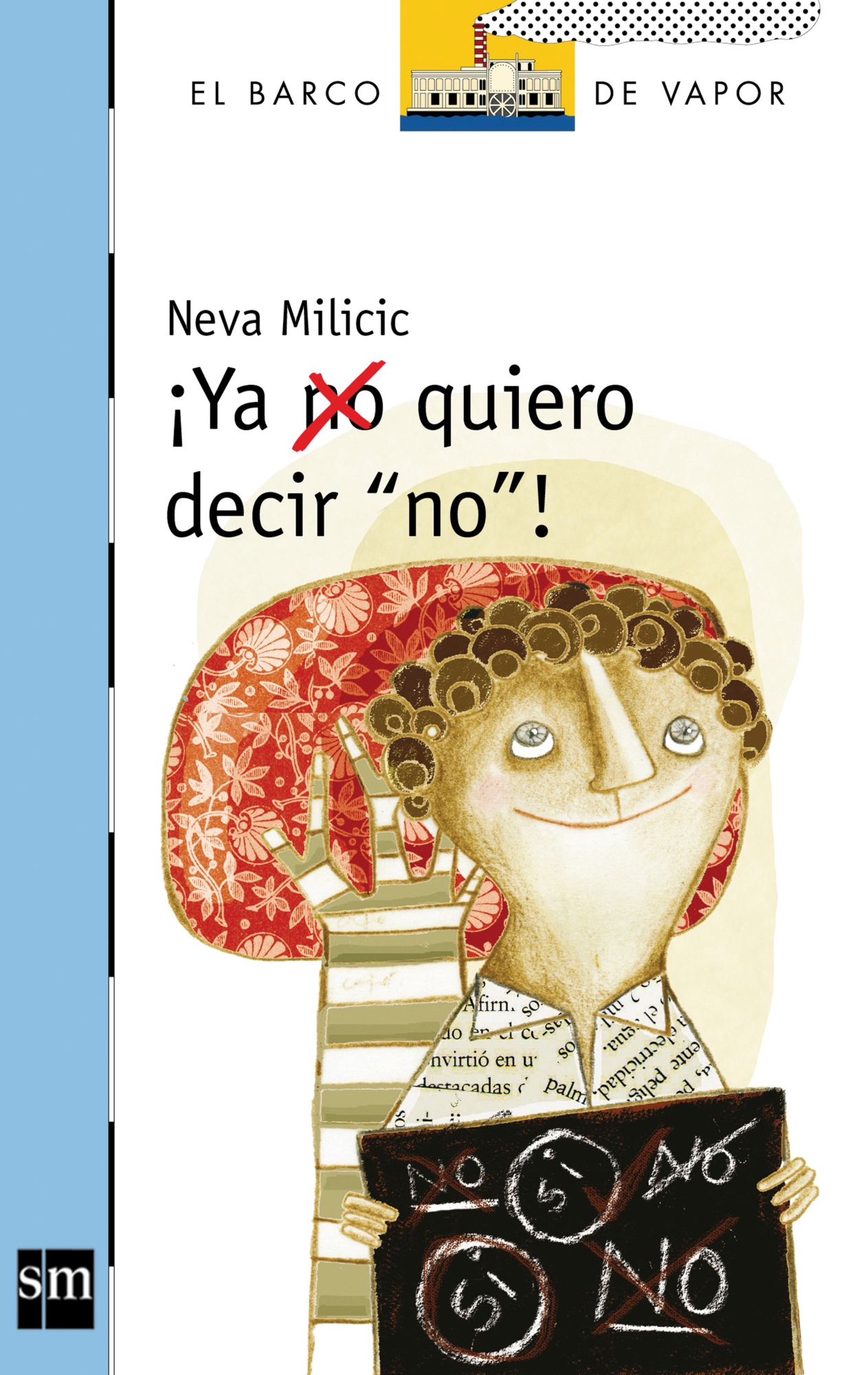 LIBRO ¡YA NO QUIERO DECIR NO! - NEVA MILICIC - 1