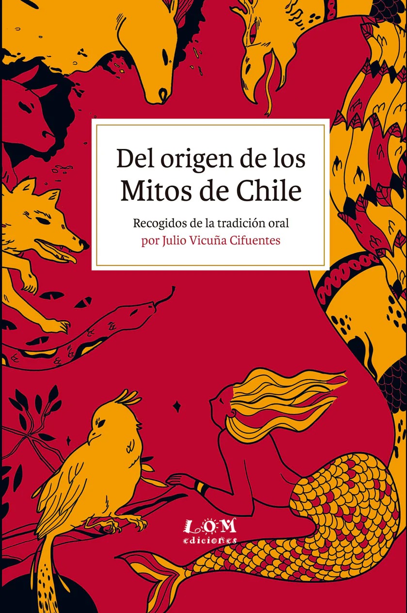 LIBRO DEL ORIGEN DE LOS MITOS DE CHILE JULIO VICUNA CIFUENTES - 1
