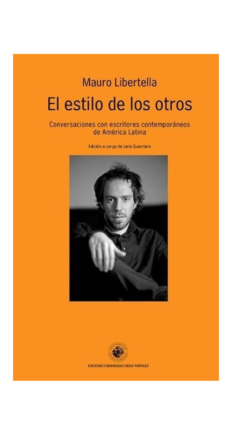LIBRO EL ESTILO DE LOS OTROS. CONVERSACIONES CON ESCRITORES CONTEMPORANEOS MAURO LIBERTELLA - 1
