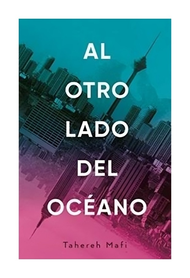 LIBRO AL OTRO LADO DEL OCEANO - TAHEREH MAF - 1