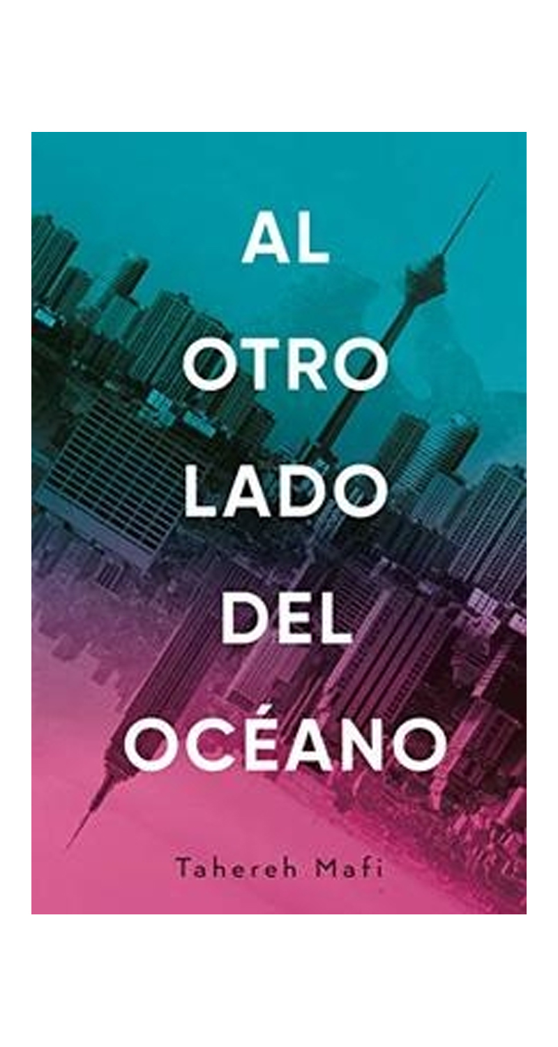 LIBRO AL OTRO LADO DEL OCEANO - TAHEREH MAF - 3