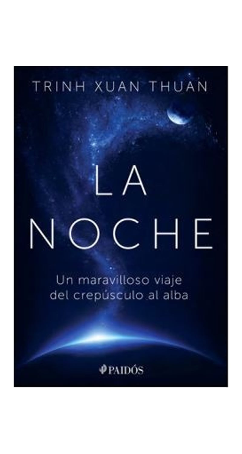 LIBRO LA NOCHE. UN MARAVILLOSO VIAJE DEL CREPUSCULO AL ALBA / TRINH XUAN THUAN -914- - 1