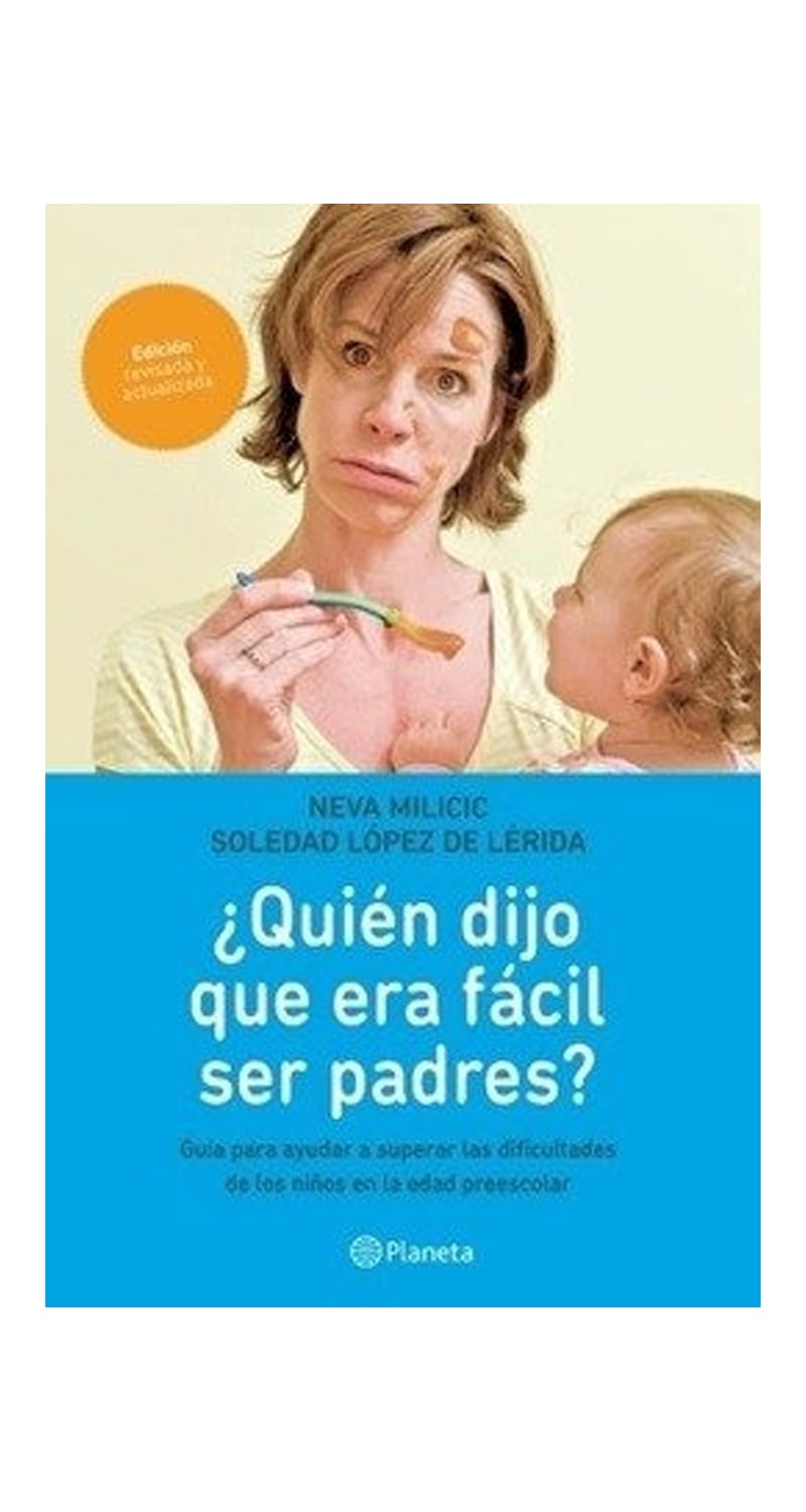 LIBRO QUIEN DIJO QUE ERA FÁCIL SER PADRES /641 - NEVA MILICIC - 1