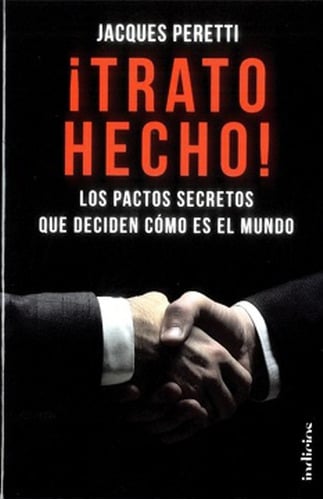 LIBRO TRATO HECHO INDICIOS JACQUES PERETTI - 1