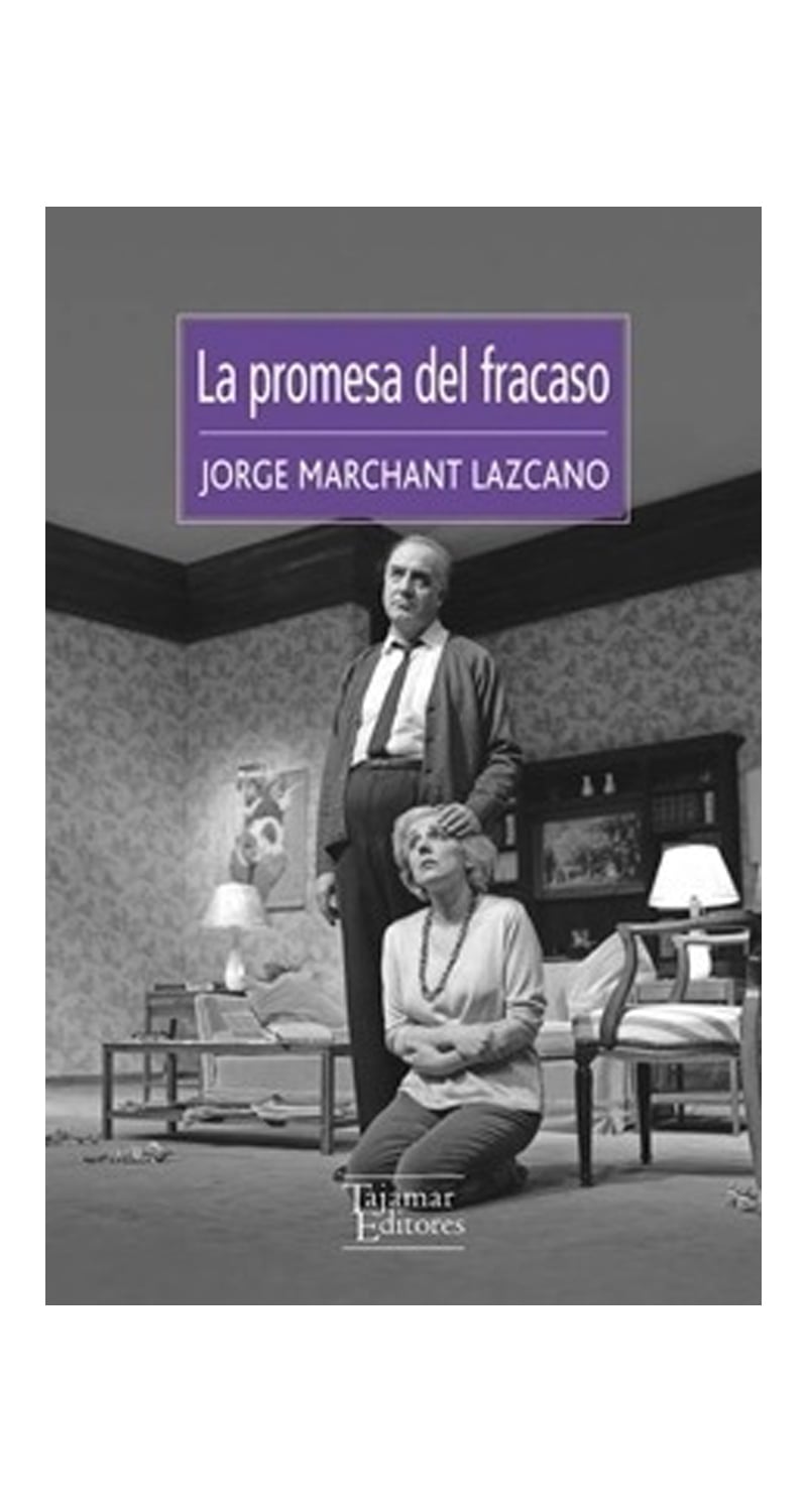 LIBRO LA PROMESA DEL FRACASO - JORGE MARCHANT LAZCANO - 1