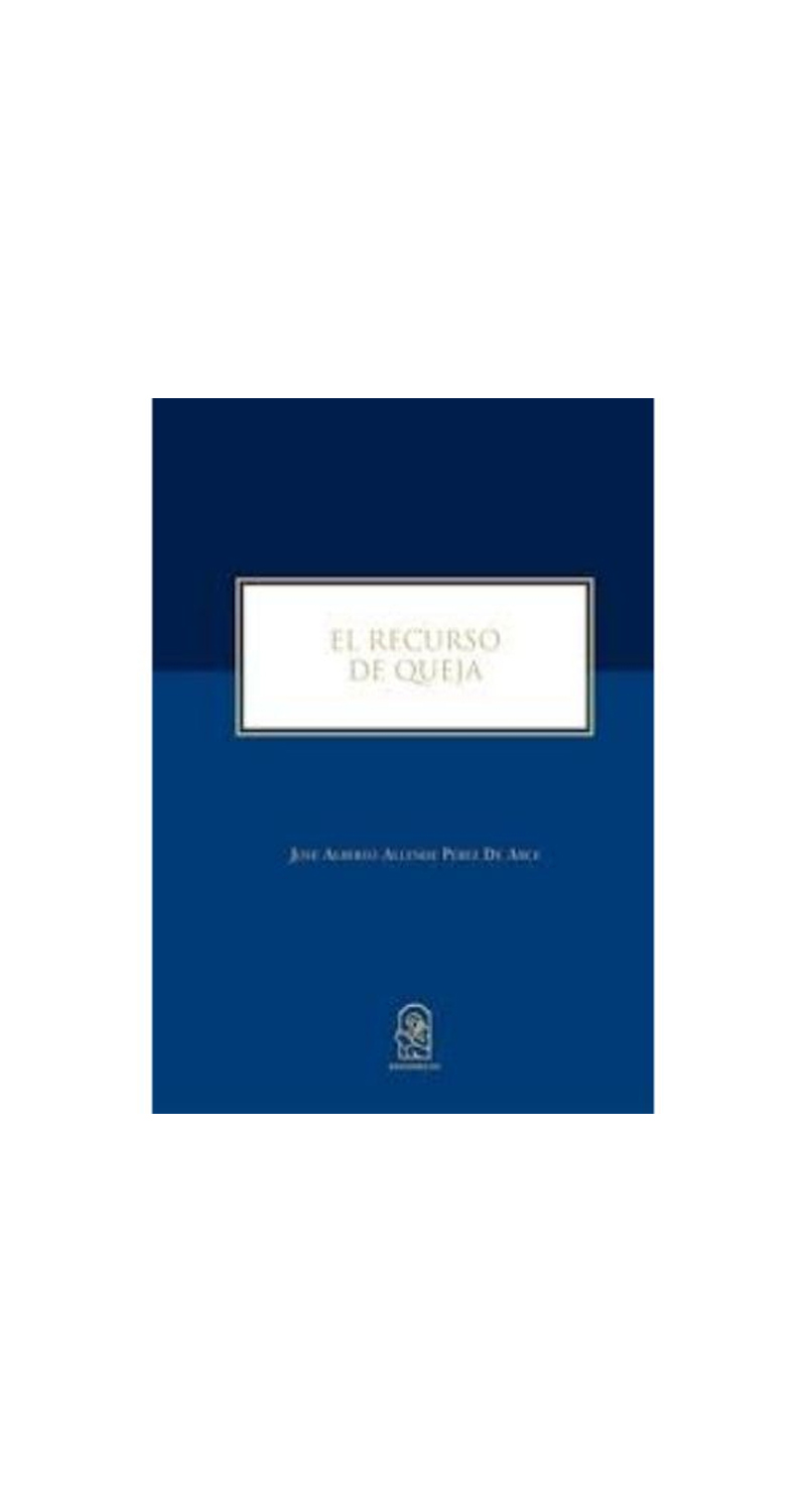 LIBRO EL RECURSO DE QUEJA - JUAN ALLENDE PEREZ DE ARCE - 2