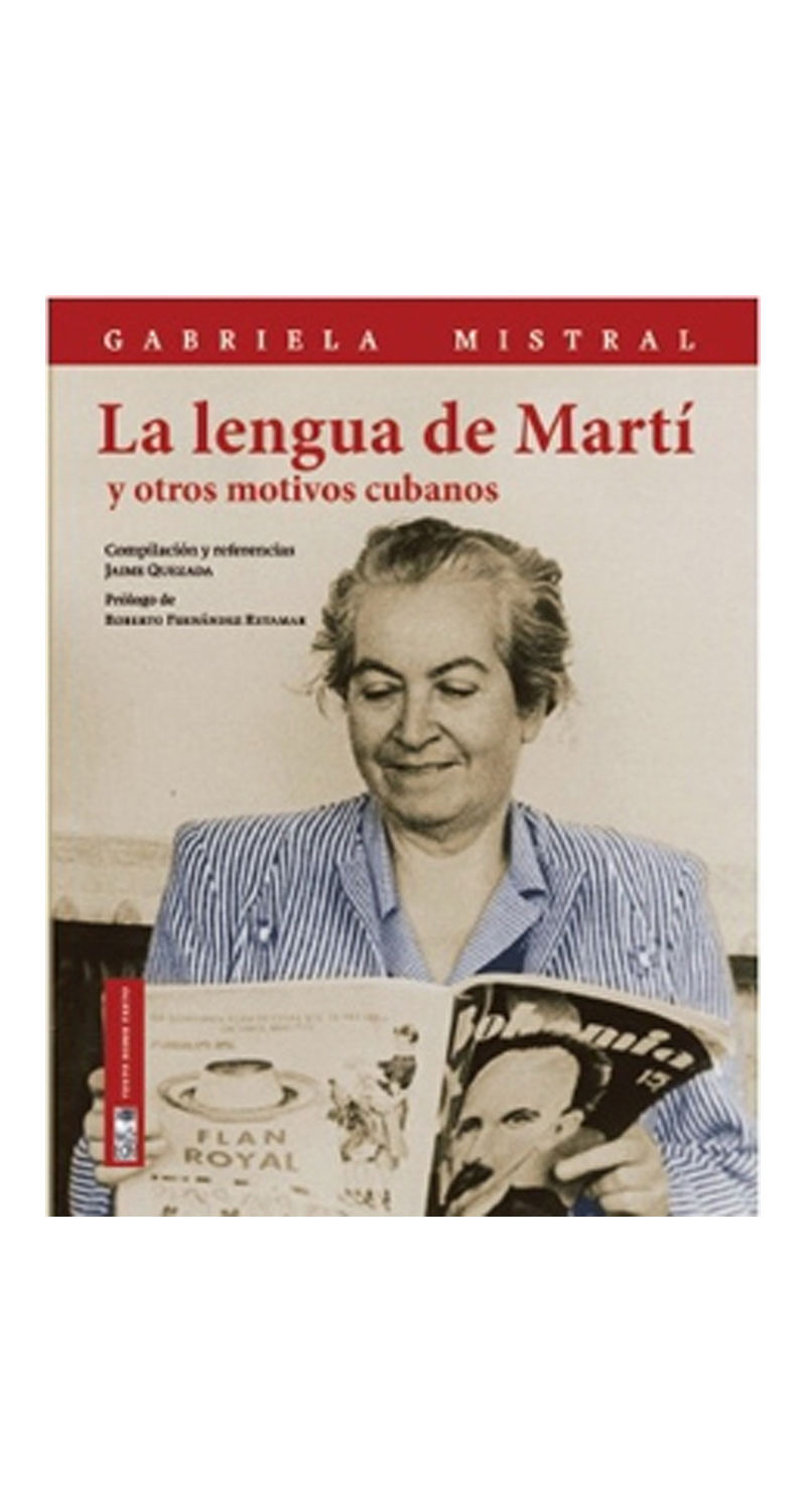 LIBRO LA LENGUA DE MARTI GABRIELA MISTRAL - 1