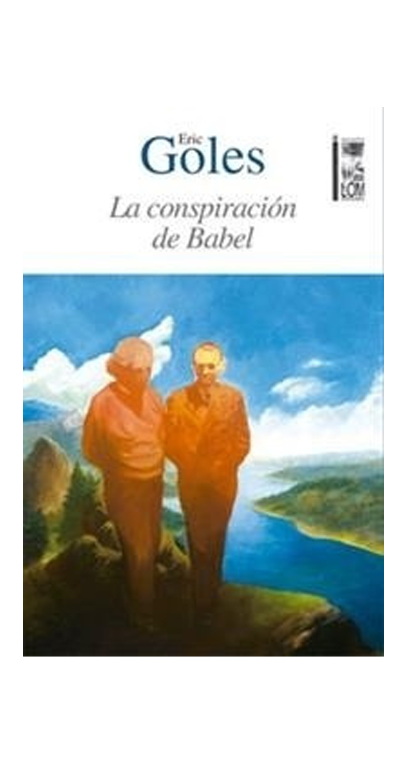 LIBRO LA CONSPIRACIÓN DE BABEL /469 - ERIC GOLES - 1