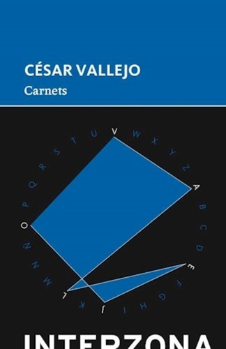 LIBRO CARNETS - CESAR VALLEJO / INTERZONA EDITORA - 1