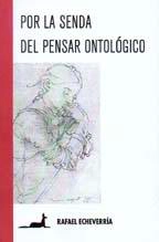 LIBRO POR LA SENDA DEL PENSAR ONTOLOGICO RAFAEL ECHEVERRIA - 1