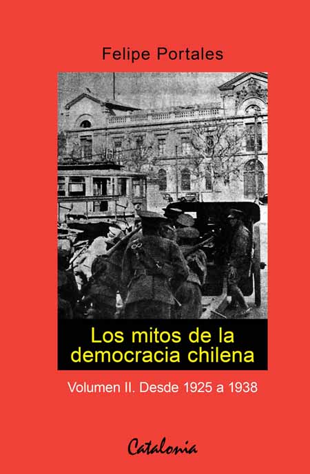 LIBRO MITOS DE LA DEMOCRACIA CHILENA 2 FELIPE PORTALES - 1