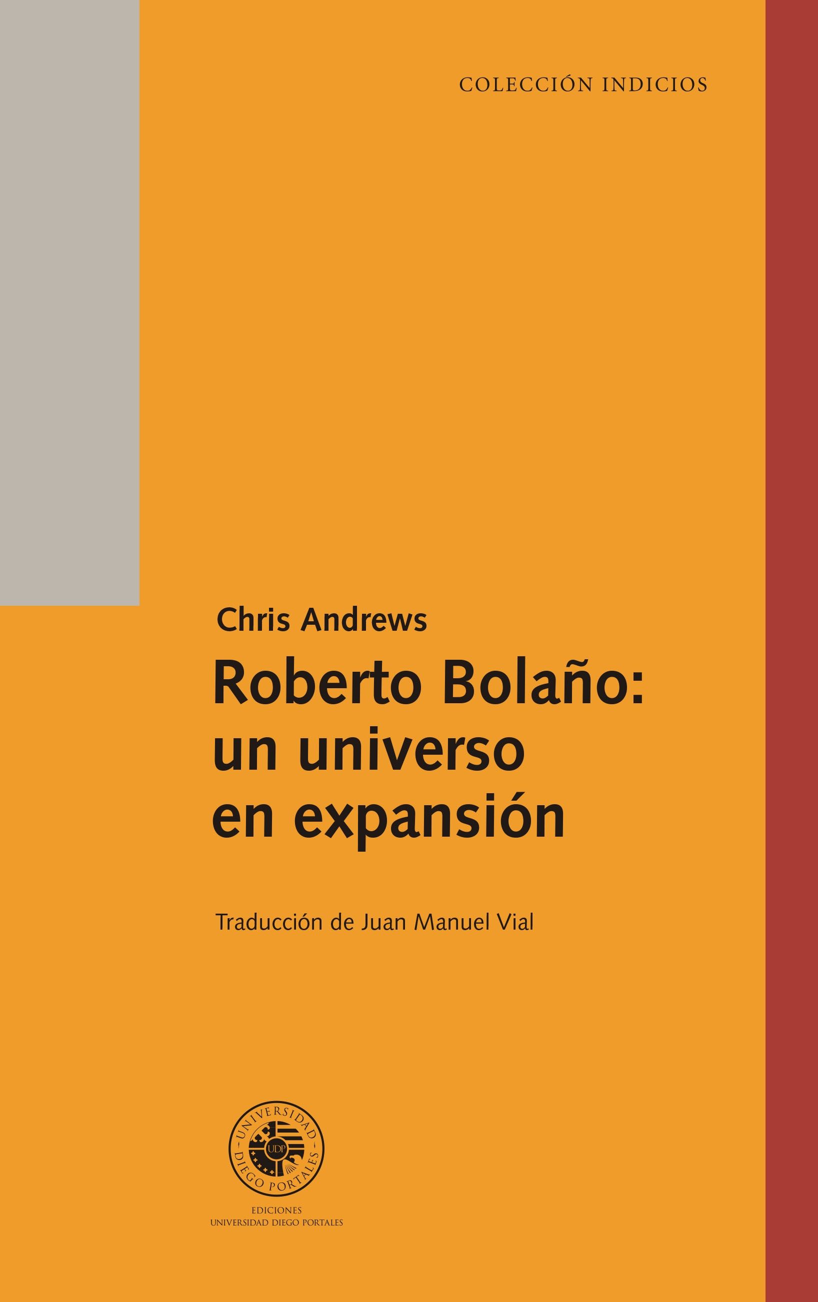 LIBRO ROBERTO BOLANO UN UNIVERSO EN EXPANSION CHRIS ANDREWS - 1