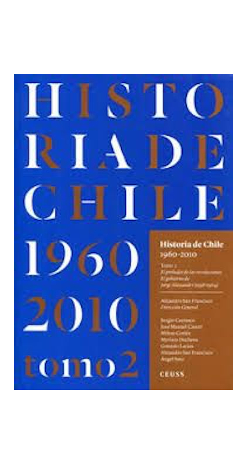 LIBRO HISTORIA DE CHILE 1960- 2010 TOMO 2 (TAPA DURA) A. SAN FRANCISCO - 1