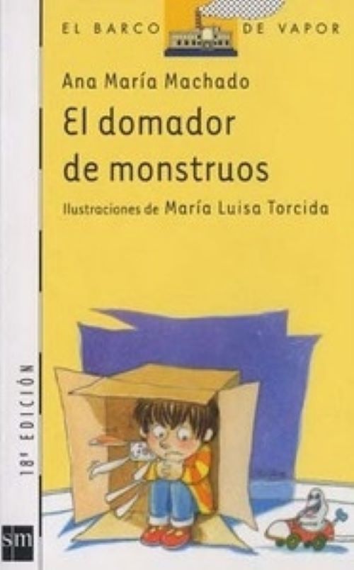 LIBRO EL DOMADOR DE MONSTRUOS - ANA MARIA MACHADO