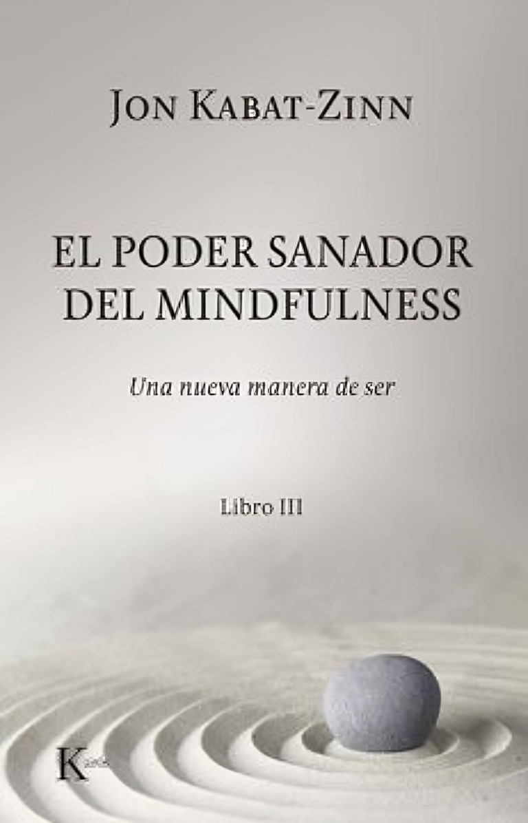 LIBRO III PODER SANADOR DEL MINDFULNESS - JON KABAT-ZINN - 1