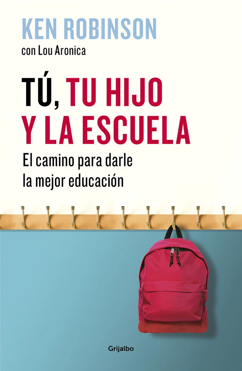 LIBRO TU, TU HIJO Y LA ESCUELA / KEN ROBINSON -033- - 1