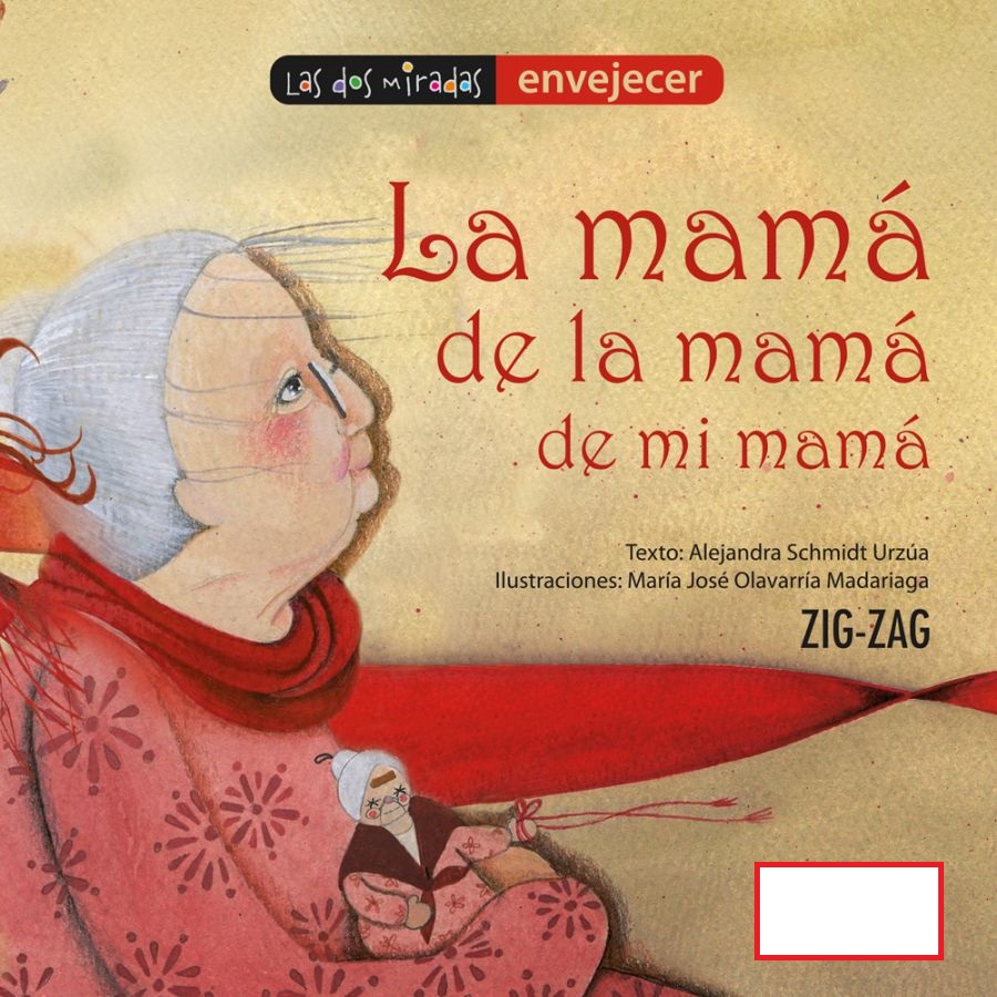 LIBRO LA MAMA DE LA MAMA DE MI MAMA - ALEJANDRA SCHMIDT - 2