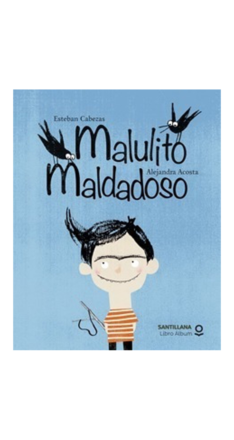 LIBRO MALULITO MALDADOSO /123 - ESTEBAN CABEZAS-ALEJANDRA ACOSTA - 1