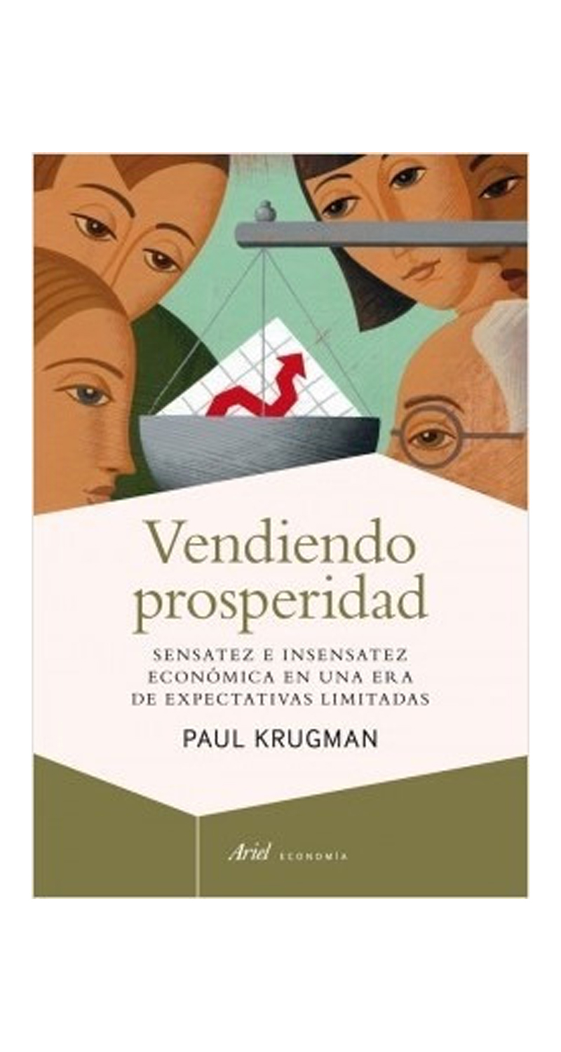 LIBRO VENDIENDO PROSPERIDAD - PAUL KRUGMAN - 1